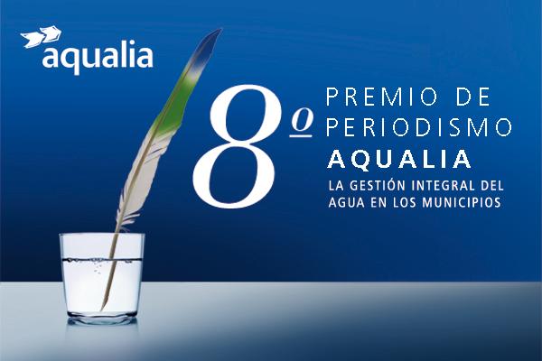 ¡Atención periodistas! Quedan 10 días para optar al 8ª Premio de Periodismo Aqualia