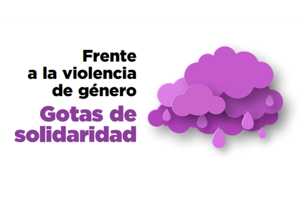 “Gotas de Solidaridad” frente a la Violencia de Género
