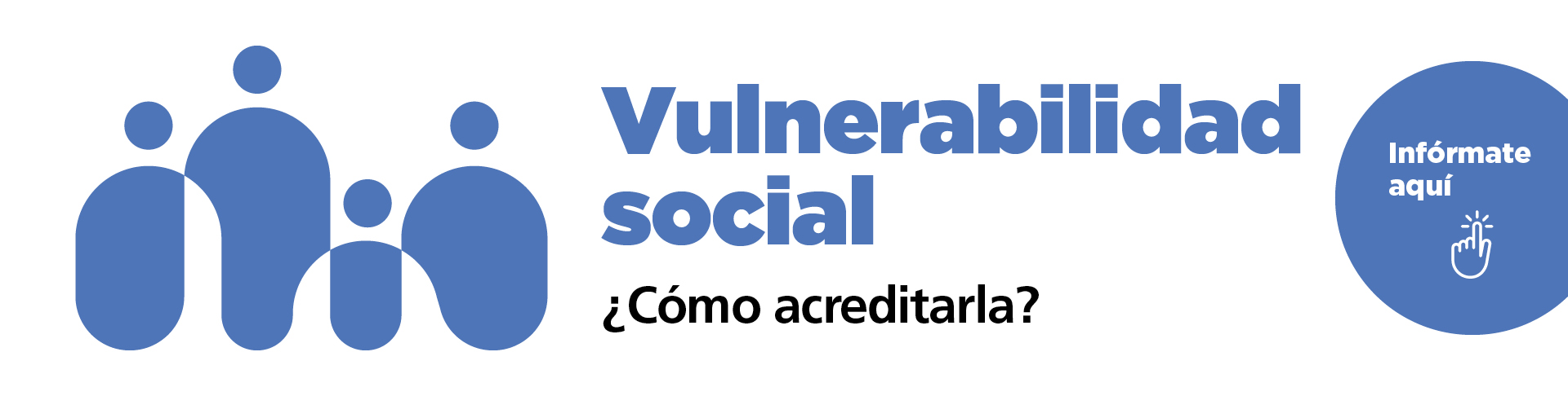 Banner acreditación de vulnerabilidad social (Abre noticia en nueva pestaña)